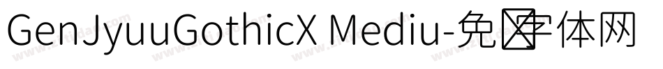 GenJyuuGothicX Mediu字体转换